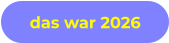 das war 2026